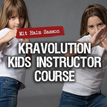 KRAVolution Krav Maga KIDS Instructor Course mit Haim Sasson 19.08. bis 23.08.2019